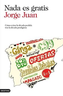 Nada es gratis (Spanish Edition)