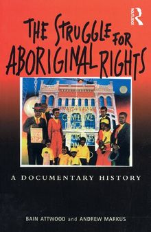 The Struggle for Aboriginal Rights: A documentary history