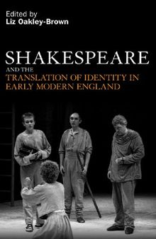 Shakespeare and the Translation of Identity in Early Modern England