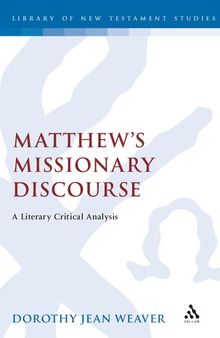 Matthew’s Missionary Discourse: A Literary Critical Analysis