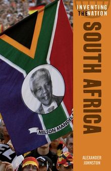South Africa: Inventing the Nation