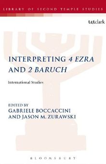 Interpreting 4 Ezra and 2 Baruch: International Studies