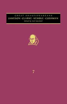 Jameson, Cowden Clarke, Kemble, Cushman: Great Shakespeareans: Volume VII