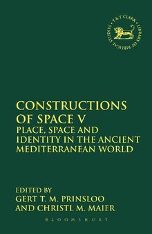 Constructions of Space V: Place, Space and Identity in the Ancient Mediterranean World