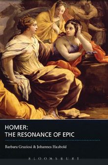 Homer: The Resonance of Epic