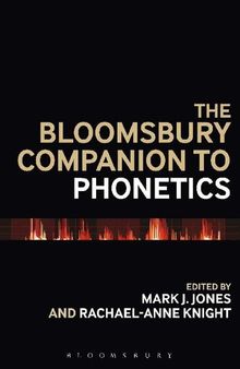 The Bloomsbury Companion to Phonetics