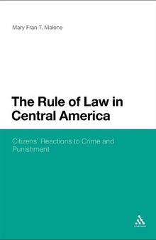 The Rule of Law in Central America: Citizens’ Reactions to Crime and Punishment