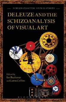 Deleuze and the Schizoanalysis of Visual Art