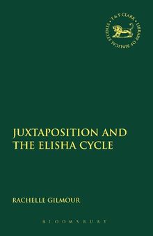 Juxtaposition and the Elisha Cycle
