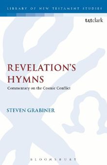 Revelation’s Hymns: Commentary on the Cosmic Conflict