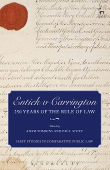 Entick v Carrington: 250 Years of the Rule of Law