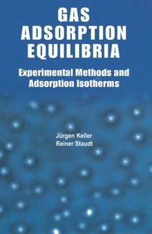 Gas adsorption equilibria : experimental methods and adsorptive isotherms