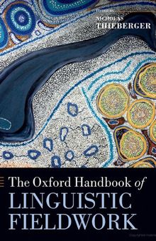 The Oxford handbook of linguistic fieldwork