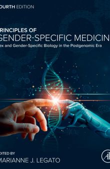 Principles of Gender-Specific Medicine: Sex and Gender-Specific Biology in the Postgenomic Era