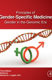 Principles of Gender-Specific Medicine: Gender in the Genomic Era