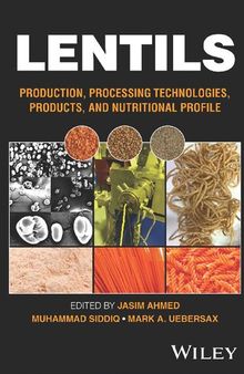 Lentils: Production, Processing Technologies, Products, and Nutritional Profile