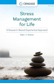Stress Management for Life: A Research-Based Experiential Approach