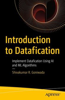 Introduction to Datafication : Implement Datafication Using AI and ML Algorithms