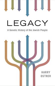 Legacy: A Genetic History of the Jewish People