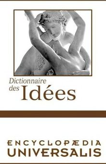 Dictionnaire des Idées d'Encyclopaedia Universalis