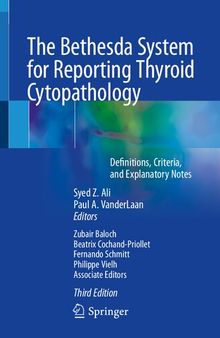 The Bethesda System for Reporting Thyroid Cytopathology: Definitions, Criteria, and Explanatory Notes
