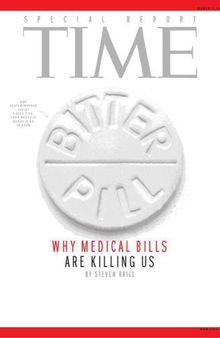 Bitter Pill: Why Medical Bills Are Killing Us