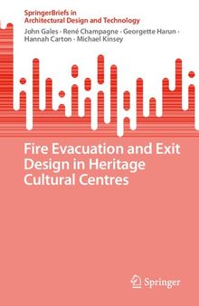 Fire Evacuation and Exit Design in Heritage Cultural Centres