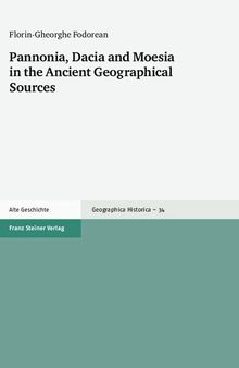 Pannonia, Dacia and Moesia in the Ancient Geographical Sources