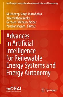 Advances in Artificial Intelligence for Renewable Energy Systems and Energy Autonomy (EAI/Springer Innovations in Communication and Computing)