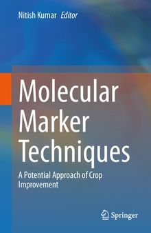 Molecular Marker Techniques: A Potential Approach of Crop Improvement