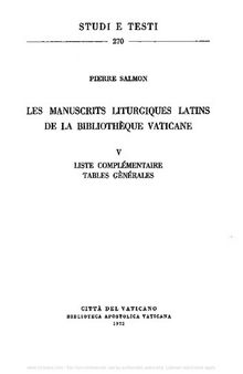 Les manuscrits liturgiques latins de la Bibliothèque Vaticane. Liste complémentaire. Tables générales