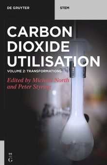 Carbon Dioxide Utilization. Volume 2: Transformations