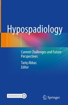 Hypospadiology: Current Challenges and Future Perspectives