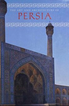 Iran: The Art and Architecture of Persia