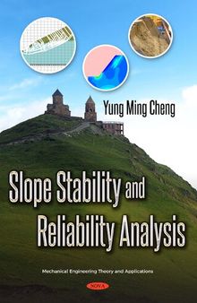 Slope Stability and Reliability Analysis (Mechanical Engineering Theory and Applications)