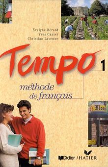 Tempo, 1 : Méthode de français (Livre de l'élève)
