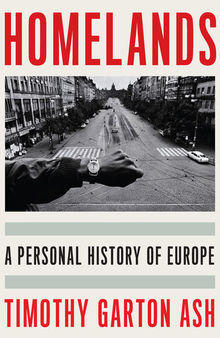 Homelands - A Personal History of Europe