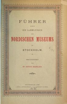 Führer durch die Sammlungen des Nodischen Museums in Stockholm