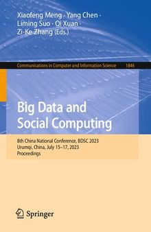 Big Data and Social Computing: 8th China National Conference, BDSC 2023, Urumqi, China, July 15–17, 2023, Proceedings