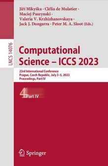 Computational Science – ICCS 2023: 23rd International Conference, Prague, Czech Republic, July 3–5, 2023, Proceedings, Part IV