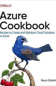 Azure Cookbook: Recipes to Create and Maintain Cloud Solutions in Azure