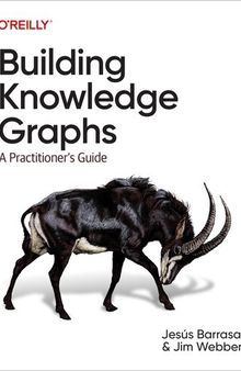 Building Knowledge Graphs: A Practitioner's Guide