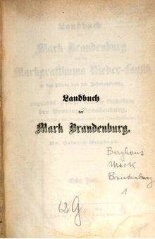 Landbuch der Mark Brandenburg  und des Markgrafthums Nieder-Lausitz in der Mitte des 19. Jahrhunderts ; oder geographisch-historisch-statistische Beschreibung  der Provinz Brandenburg