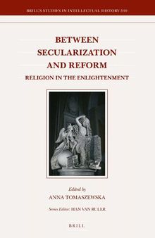 Between Secularization and Reform: Religion in the Enlightenment