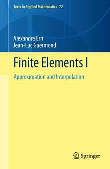 Finite Elements I : Approximation and Interpolation