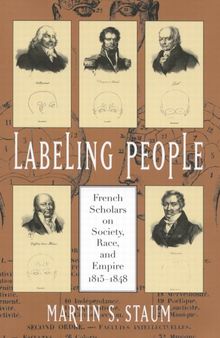 Labeling People: French Scholars on Society, Race, and Empire, 1815–1848