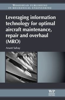 Leveraging Information Technology for Optimal Aircraft Maintenance, Repair and Overhaul