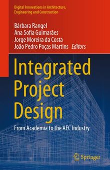 Integrated Project Design: From Academia to the AEC Industry