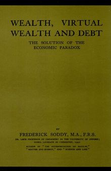 Wealth, Virtual Wealth and Debt: the Solution of the Economic Paradox
