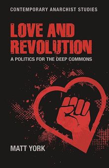 Love and Revolution: A Politics for the Deep Commons